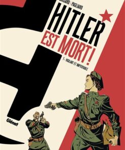 Hitler est mort ! - Tome 01