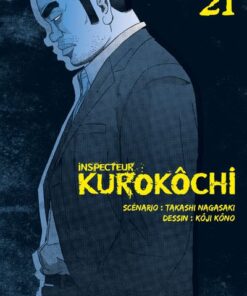 Inspecteur Kurokôchi T21 - Tome 21