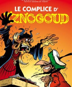 Iznogoud T18 le complice d'Iznogoud