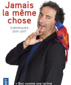 Jamais la même chose