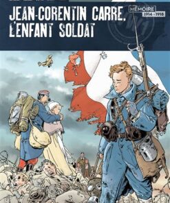 Jean-Corentin Carré, l'enfant soldat