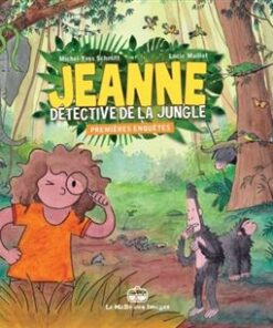 Jeanne, détective de la jungle