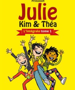 Julie, Kim et Théa - Intégrale