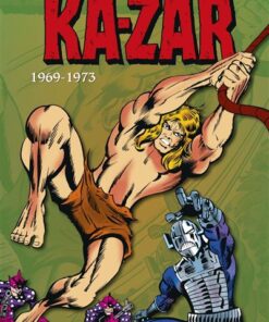 Ka-zar: L'intégrale 1969-1973 (T01)