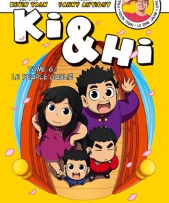 Ki & Hi - tome 6 le peuple oublié