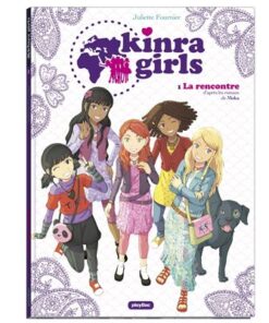 Kinra girls - bd - la rencontre des kinra girls - tome 1