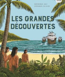 L'Histoire du monde en BD - les Grandes Découvertes