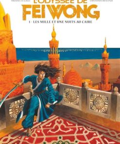 L'Odyssée de Fei Wong - Tome 01