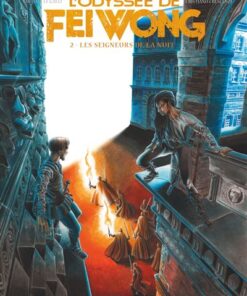 L'Odyssée de Fei Wong - Tome 02