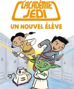 L'academie jedi t4 : un nouvel eleve