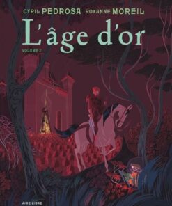 L'âge d'or - Tome 2