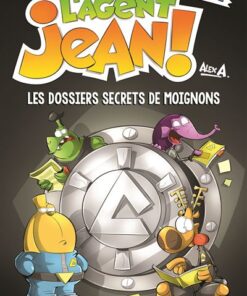 L'agent jean hors serie, les dossiers secrets de moignons