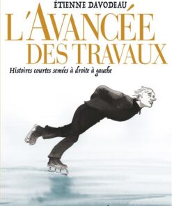 L'avancée des travaux