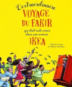 L'extraordinaire voyage du fakir qui était coincé dans une armoire