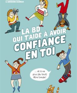 La BD qui t'aide à avoir confiance en toi