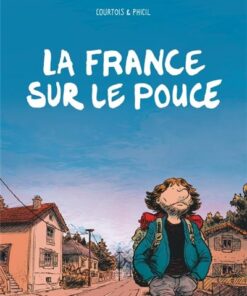 La France sur le pouce - Tome 0 - la France sur le pouce