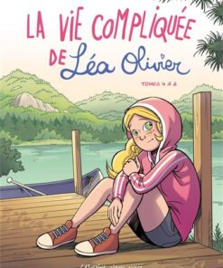 La Vie compliquée de Léa Olivier BD - Recueil tomes 4 à 6