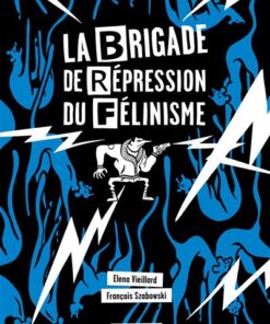 La brigade de répression du félinisme