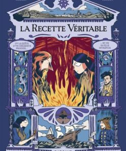 La recette véritable - La Recette véritable : la quête dun céramiste prodige et de sa fille intrépide