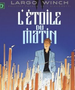 Largo Winch - Tome 21 - L'étoile du matin (Edition documentée)