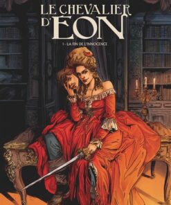 Le Chevalier d'Eon - Tome 01