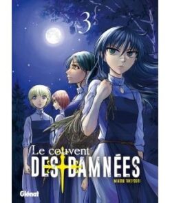 Le Couvent des damnées - Tome 03