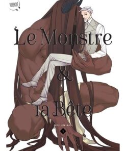 Le Monstre & la Bête T01