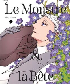 Le Monstre & la Bête T03