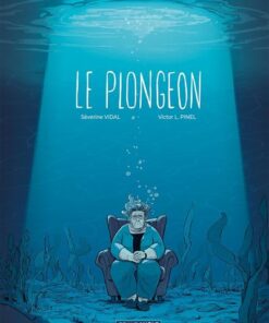 Le Plongeon - histoire complète