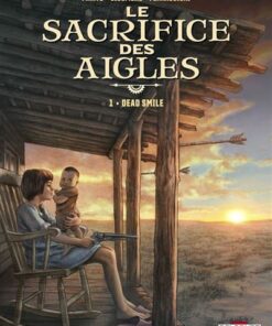 Le Sacrifice des aigles T01