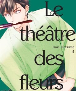 Le Théâtre des fleurs T04