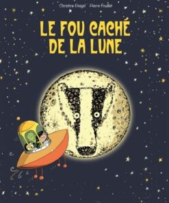 Le fou cache de la lune -bd jeunesse