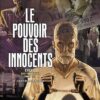 Le pouvoir des innocents,  cycle II