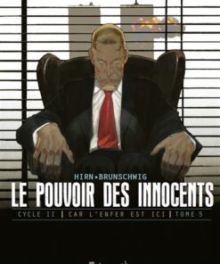 Le pouvoir des innocents,  cycle II