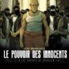 Le pouvoir des innocents, cycle III