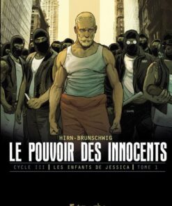 Le pouvoir des innocents, cycle III