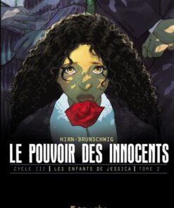 Le pouvoir des innocents, cycle III