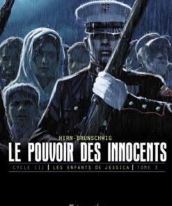 Le pouvoir des innocents, cycle III