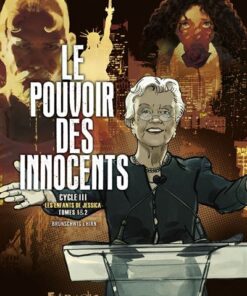 Le pouvoir des innocents, cycle III