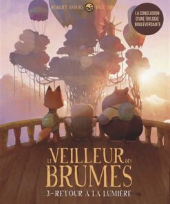 Le veilleur des brumes, tome 3 - Retour à la lumière