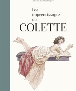 Les Apprentissages de Colette - Tome 0 - les Apprentissages de Colette