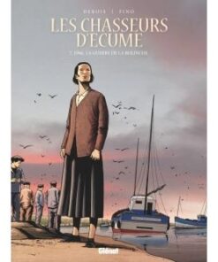 Les Chasseurs d'écume - Tome 07