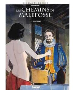 Les Chemins de Malefosse - Tome 02