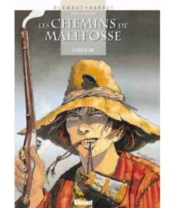 Les Chemins de Malefosse - Tome 04