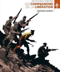 Les Compagnons de la Libération : Général Leclerc