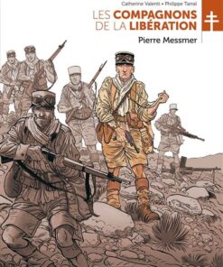 Les Compagnons de la Libération : Pierre Messmer