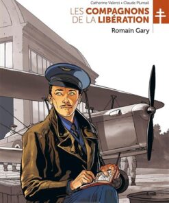 Les Compagnons de la Libération : Romain Gary