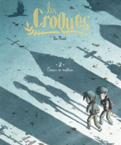 Les Croques - Tome 2 - Oiseaux de malheur