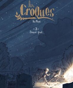 Les Croques - Tome 3 - Bouquet Final