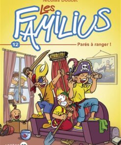 Les Familius, Parés à ranger !